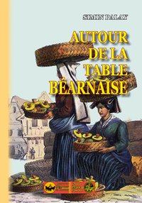 Autour de la table béarnaise