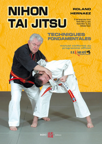 NIHON TAI JITSU : TECHNIQUES FONDAMENTALES