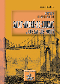 Petite histoire de St-André-de-Cubzac & Cubzac-les-ponts