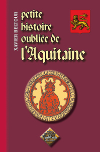 Petite histoire oubliée de l'Aquitaine