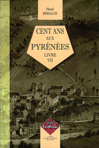 Cent Ans aux Pyrénées (livre VII)