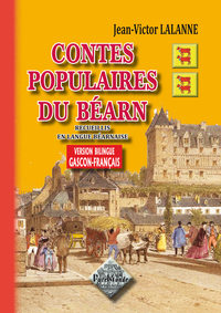 Contes populaires du Béarn (recueillis en langue béarnaise) - version bilingue gascon-français