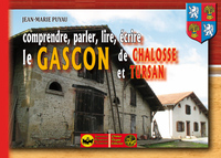 Comprendre, parler, lire, écrire le gascon de Chalosse et Tursan