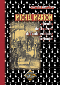 Michel Marion, épisode de la guerre d'indépendance bretonne