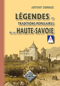 Légendes et traditions populaires de la Haute-Savoie
