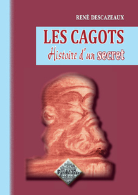 Les Cagots, histoire d'un secret