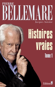 HISTOIRES VRAIES, TOME 1