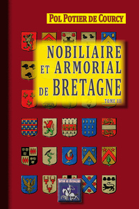 Nobiliaire et Armorial de Bretagne (tome 3)