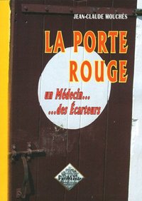 La Porte rouge - Un médecin... des écarteurs