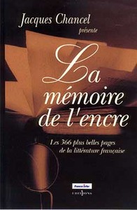 LA MEMOIRE DE L'ENCRE - LES 366 PLUS BELLES PAGES DE LA LITTERATURE FRANCAISE