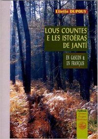 Lous countes e les istoèras deJanti (en gascon & en français)