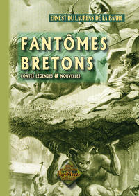 Fantômes bretons (contes, légendes & nouvelles)