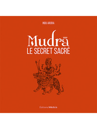 Mudra, le secret sacré