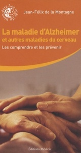 La Maladie d'Alzheimer et autres maladies du cerveu