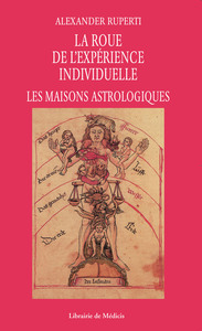 La roue de l'expérience individuelle - les Maisons astrologiques