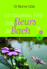 LE NOUVEAU LIVRE DES FLEURS DE BACH