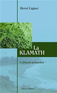 LA KLAMATH - L'ALIMENT PRIMORDIAL