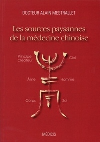 LES SOURCES PAYSANNES DE LA MEDECINE CHINOISE