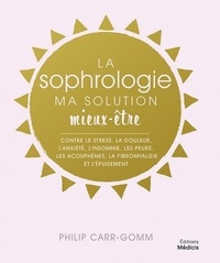 La Sophrologie, ma solution mieux-être