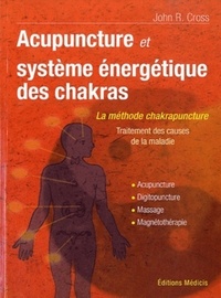 ACUPUNCTURE ET SYSTEME ENERGETIQUE DES CHAKRAS