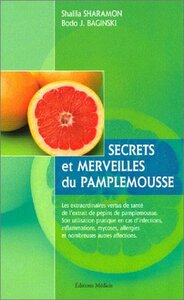 Secrets et merveilles du pamplemousse