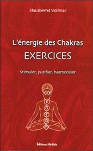 L'ENERGIE DES CHAKRAS - EXERCICES