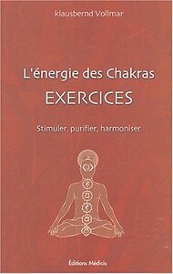 L'ENERGIE DES CHAKRAS - EXERCICES