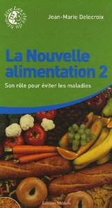 La nouvelle alimentation - Tome 2