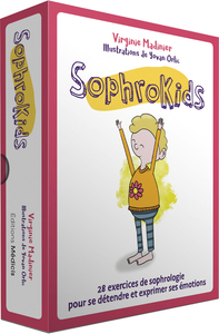 SOPHROKIDS - 28 EXERCICES DE SOPHROLOGIE POUR SE DETENDRE ET EXPRIMER SES EMOTIONS