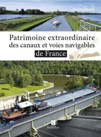 Patrimoine extraordinaire des canaux et voies navigables