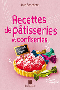 RECETTES DE PATISSERIES ET CONFISERIES