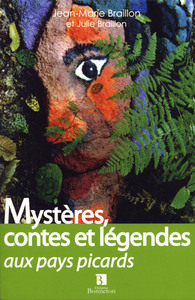 MYSTERES CONTES ET LEGENDES AUX PAYS PICARDS
