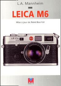 Leica M6. Mise A Jour De Rene Bouillot