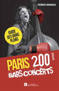 PARIS. 200 BARS-CONCERTS (4E EDITION)