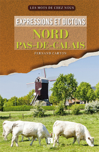 EXPRESSIONS ET DICTONS NORD - PAS DE CALAIS