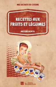 RECETTES AUX FRUITS ET LEGUMES