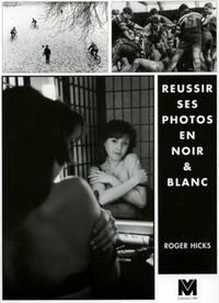 Reussir Ses Photos En Noir et Blanc