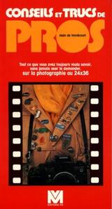 Conseils et Trucs De Pros Tout Ce Que Vous Avez Tjs Voulu Savoir Sans Jamais Oser