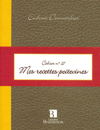 CAH.27 MES RECETTES POITEVINES