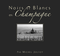 NOIRS ET BLANCS EN CHAMPAGNE