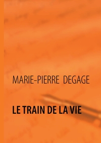 LE TRAIN DE LA VIE