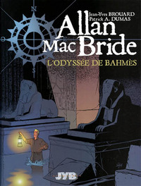 Allan Mac Bride T01 - L'Odyssée de Bahmès