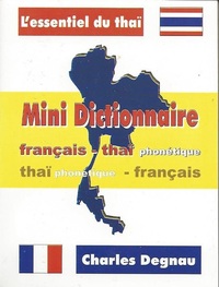 MINI DICTIONNAIRE FRANCAIS-THAI THAI-FRANCAIS + PHONETIQUE - EDITION BILINGUE