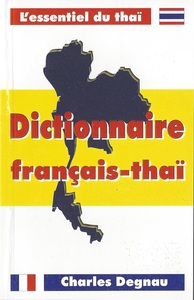 DICTIONNAIRE FRANCAIS -THAI - EDITION BILINGUE