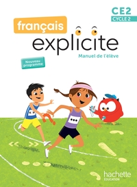 FRANCAIS EXPLICITE CE2 - LIVRE DE L'ELEVE - ED. 2025