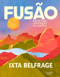 FUSAO - RECETTES INSPIREES DU BRESIL