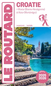 Guide du Routard Croatie 2025/26