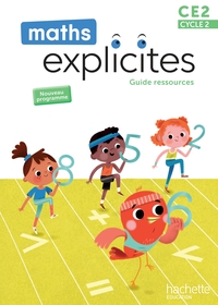 MATHS EXPLICITES CE2 - GUIDE RESSOURCES - EDITION 2025