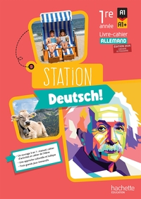 STATION DEUTSCH! 1RE ANNEE - LIVRE-CAHIER ELEVE - ED. 2026