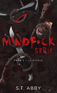 Mindf*ck série - Tome 1 : Le risque